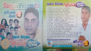 Thushara Jeewantha  Ahinsaka As Full Album with SuperFriends  තුෂාර ජීවන්ත  අහිංසක ඇස් [upl. by Nicolis917]