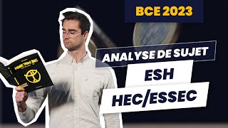 Analyse de sujet  ESH HECESSEC Concours BCE 2023 [upl. by Alius]