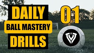 Daily BALL MASTERY Drills 1  Football Training  Thomas Vlaminck [upl. by Refinne]