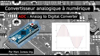 Convertisseur analogique à numérique ADC [upl. by Leanor101]