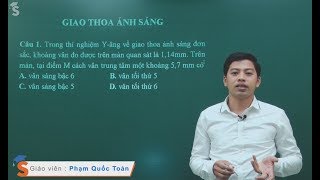 Giao thoa ánh sáng  Vật lý 12  Thầy Phạm Quốc Toản [upl. by Mcnamara]