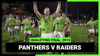 NRL Finals Flashback  Penrith Panthers v Canberra Raiders  Qualifying Final 2010 [upl. by Lian]