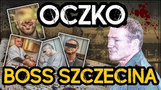 „OCZKO”  boss SZCZECINA  MAFIA z Wybrzeża  część 1 [upl. by Aihn958]