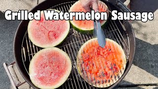 Grilled Watermelon Sausage [upl. by Amalia]