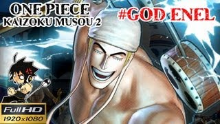 Onepiece Kaizoku Musou 2 Full HD  มหาจอมเทพ ก็อด เอเนลู [upl. by Dawn599]