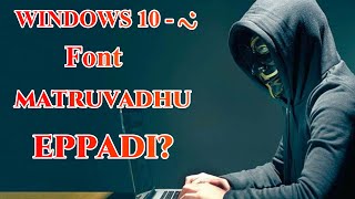 How to change a fonts in windows 7810 IN TAMIL [upl. by Salb]