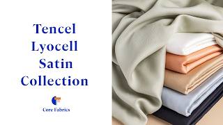 Tencel Lyocell Satin Collection  Core Fabrics [upl. by Aset]