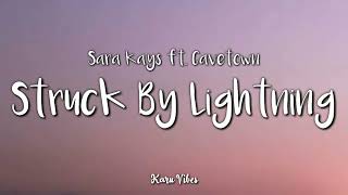 Sara Kays  Struck By Lightning Lyrics ft Cavetown [upl. by Ettenwad]