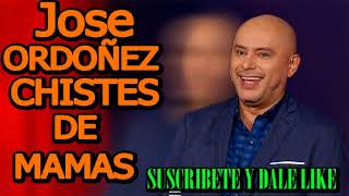 JOSE ORDOÑEZ CHISTES DE MAMAS [upl. by Hesta236]