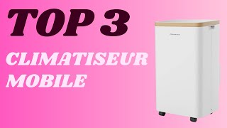 Top 3  Meilleur Climatiseur Mobile 2024 [upl. by Salocin]