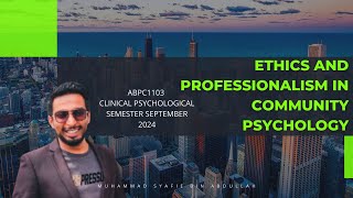 CLINICAL PSYCHOLOGY  ETHICS AND PROFESSIONALISM IN COMMUNITY PSYCHOLOGY [upl. by Eryn]