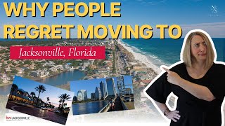 Realtors Insight Top Reasons People Regret Moving to Metro Jacksonville Florida [upl. by Nosreg]