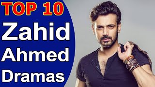 Top 10 Best Zahid Ahmed Dramas List [upl. by Ueih]