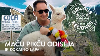 Orijaus kelionės 20 laida Maču Pikču Peru [upl. by Krause]