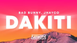 Bad Bunny  DAKITI Letra ft Jhayco [upl. by Aldwon]