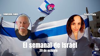 EL SEMANAL DE ISRAEL 29 OCTOBER [upl. by Ahsiekal]