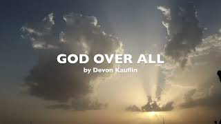 God Over All  the weak amp the few [upl. by Illib]