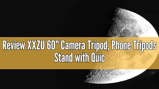 Review XXZU 60quot Camera Tripod Phone Tripods Stand with QuickRelease Plate Camera Stand with Remot [upl. by Georglana]