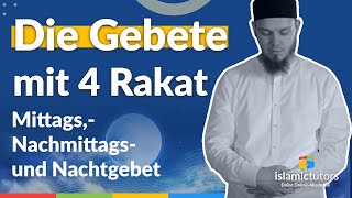 Das Mittags Nachmittags und Nachtgebet  ein Gebet mit 4 Rakat Stufe 33 [upl. by Linn]