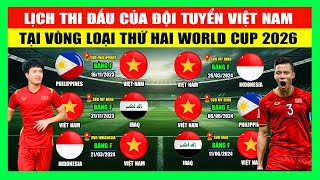 Lịch Thi Đấu Của Đội Tuyển Việt Nam Tại Vòng Loại Thứ Hai World Cup 2026 Khu Vực Châu Á [upl. by Gudren]