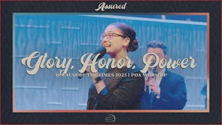 Glory Honor Power  BOTT 2023  POA Worship [upl. by Ecikram749]