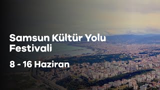 Samsun Kültür Yolu Festivali [upl. by Rayna987]