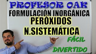 Formular PERÓXIDOS NOMENCLATURA SISTEMÁTICA 🤙 EXPLICACIÓN Y EJEMPLOS 😲 FORMULACIÓN INORGÁNICA 💪 [upl. by Ereynihc]