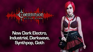 Communion After Dark  All Covers Episode  Dark Alternative Industrial Synthpop 05082024 [upl. by Enilav]