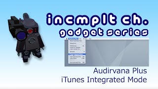 Audirvana Plus iTunes Integrated Mode [upl. by Darrill751]