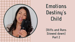 Emotions  Destinys Child Riffs and Runs Breakdown Part 2 How to sing riffs and runs like Beyonce [upl. by Eleets]