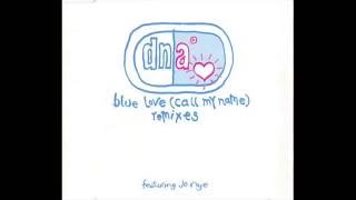 DNA Featuring Jo Nye  Blue Love Call My Name Mighty Mix [upl. by Nalla]