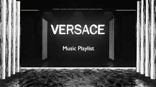 VERSACE Playlist Music FallWinter 2023 [upl. by Stephana]