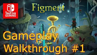 Figment Gameplay Walkthrough part 1 [upl. by Narual]