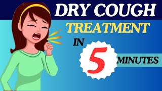 Dry Cough Treatment  Fast Relief Home Remedy for Dry Cough [upl. by Osithe]