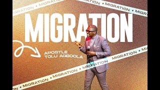 MIGRATIONS  Apostle Tolu Agboola [upl. by Tnomyar]