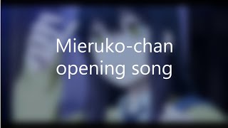 Mierukochan opening lyrics [upl. by Esidnak]