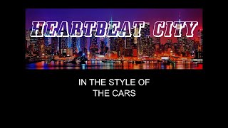 The Cars  Heartbeat City  Karaoke  With Backing Vocals [upl. by Anaehr]