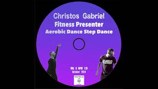 Fitness Presenter Christos Gabriel Aerobic Step Dance Vol 6 Bpm 136 FMC October 2024 [upl. by Ennovyhc]