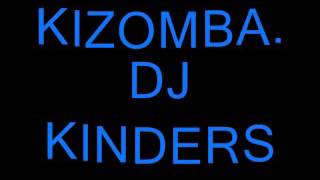 KIZOMBA 2016DJ KINDERS [upl. by Gignac]