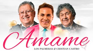 Los Palmeras y Cristian Castro  Ámame Video Oficial [upl. by Adnohser38]