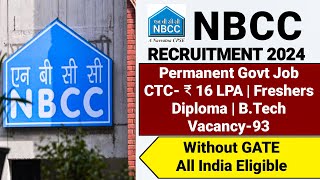 NBCC Recruitment 2024FresherCTC ₹16 LPANBCC Vacancy 2024NBCC Notification 2024NBCC India Limited [upl. by Areema120]