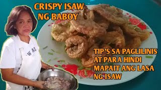 Crispy Isaw ng Baboy  Tips sa Paglilinis Upang Hindi Mapait ang Lasa ng Isaw ng Baboy [upl. by Yborian301]