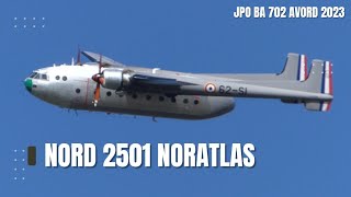 Nord 2501 Noratlas  JPO BA 702 Avord 2023 [upl. by Livingston372]