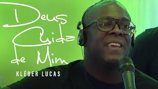 Deus Cuida de Mim  Kleber Lucas  AO VIVO [upl. by Anestassia780]