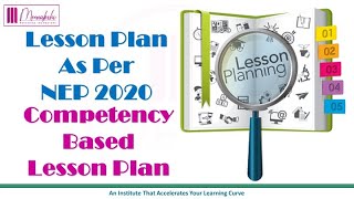 CompetencyBased Lesson Plan Format NEP 2020  Dr Meenakshi Narula [upl. by Etnohc202]