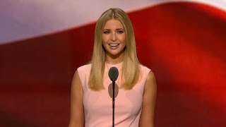 Ivanka Trump Full Speech at Republican Convention [upl. by Amzu]