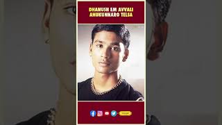 Dhanush Em Avvali ankunaaro Telsa  Dhanush K Raja  Tollywood Facts  Thyview [upl. by Gershom]