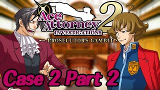 Eustace is Actually Useless  Ace Attorney Investigations 2 Prosecutors Gambit  Case 2 Part 2 [upl. by Querida]