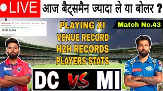 🔴 LIVE  DC vs MI Dream11 Prediction  Match No43  DC vs MI Dream11 Team [upl. by Ojibbob]