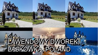 Lawendowy Dworek Laskówka Poland [upl. by Jaynell]